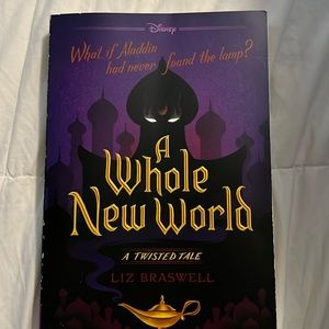 A Whole New World A Twisted Tale by Liz Braswell